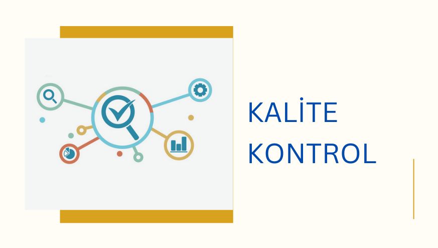 Kalite Kontrol