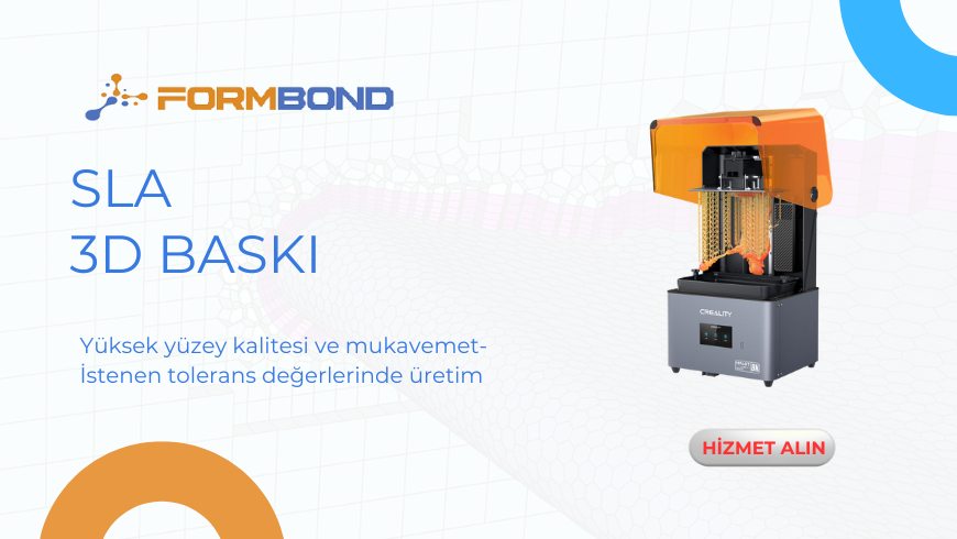 SLA Baskı: Yüksek Hassasiyetli SLA Teknolojisi