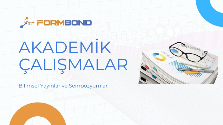 Akademik Çalışmalar: Yayın ve Sempozyumlar