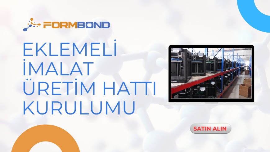 Eklemeli İmalat Üretim Hattı Kurulumu