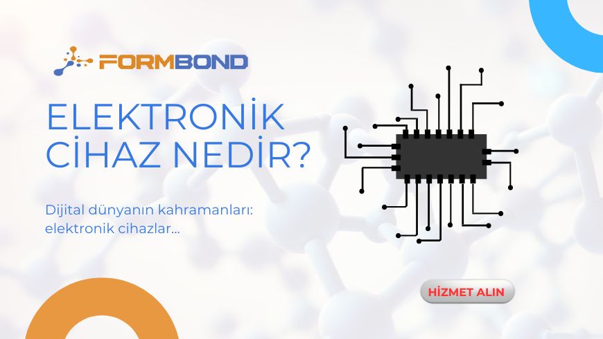 Elektronik Cihaz Nedir? Temel Bileşenleri, Çalışma Prensipleri