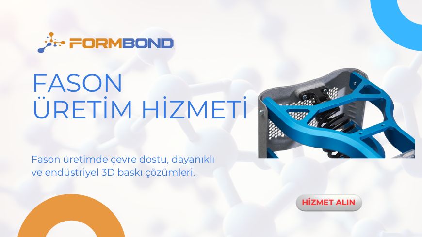 Formbond Fason Üretim: Güvenilir, Kaliteli ve Profesyonel